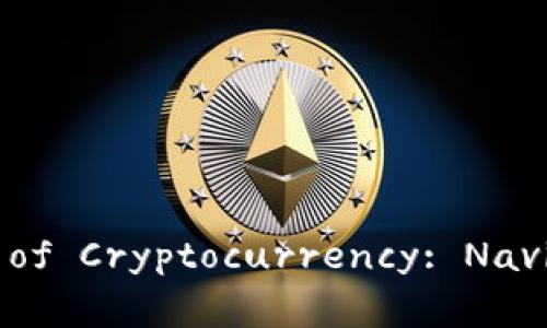 以下是关于加密货币的论文大纲及相关信息：

### Title: The Evolution and Future of Cryptocurrency: Navigating the Digital Financial Revolution