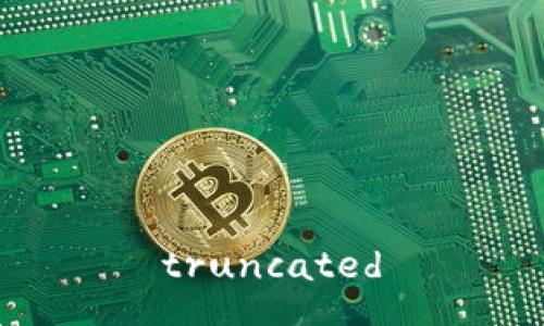 truncated