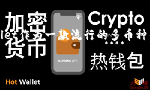 如果你是在寻找关于如何将PIG代币转入tpWallet的指导，恭喜你来对地方了。随着数字货币的普及，越来越多的人开始探索虚拟资产的存储和转移方法。tpWallet作为一款流行的多币种钱包，提供了一个安全便捷的方式来管理你的加密资产。在这篇文章中，我将详细介绍如何完成这个操作，并分享一些个人经验和见解，让整个过程更加生动有趣。

如何将PIG代币安全转入tpWallet：详尽操作指南