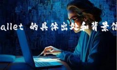 tpWallet 是一个集成了多种功能的数字钱包，主要